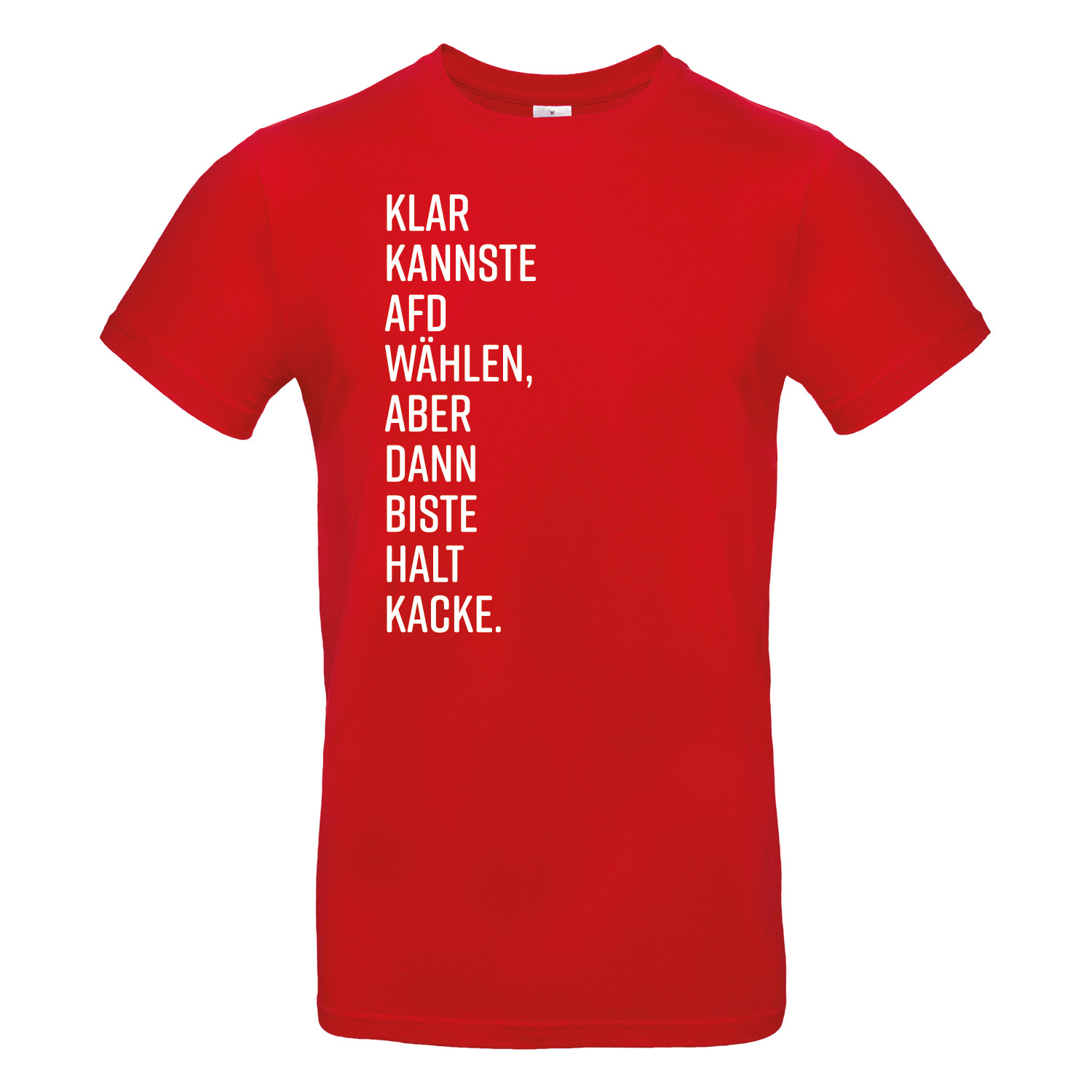 T-Shirt »Dann biste halt..«             